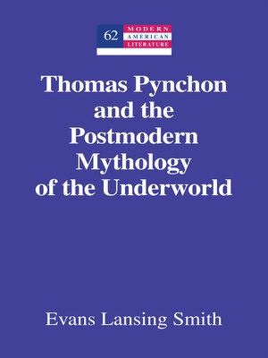 cover image of Thomas Pynchon and the Postmodern Mythology of the Underworld